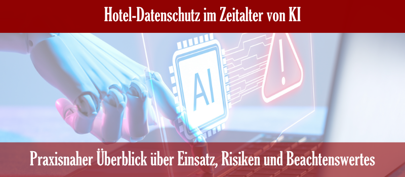 Hotel-Datenschutz im Zeitalter von KI