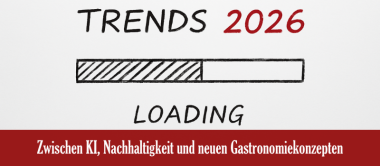 Trends 2026 Ins neue HoGa-Jahr 2026 schnuppern